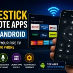 Best Firestick Remote Apps for Android: Control Your Fire TV from Your Phone