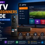 IPTV for Beginners: How to Start Streaming Live TV in 2026